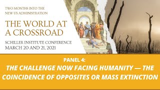 Panel 4: “The Challenge of Famine and Pandemics — The Coincidence of Opposites or Mass Extinction?”
