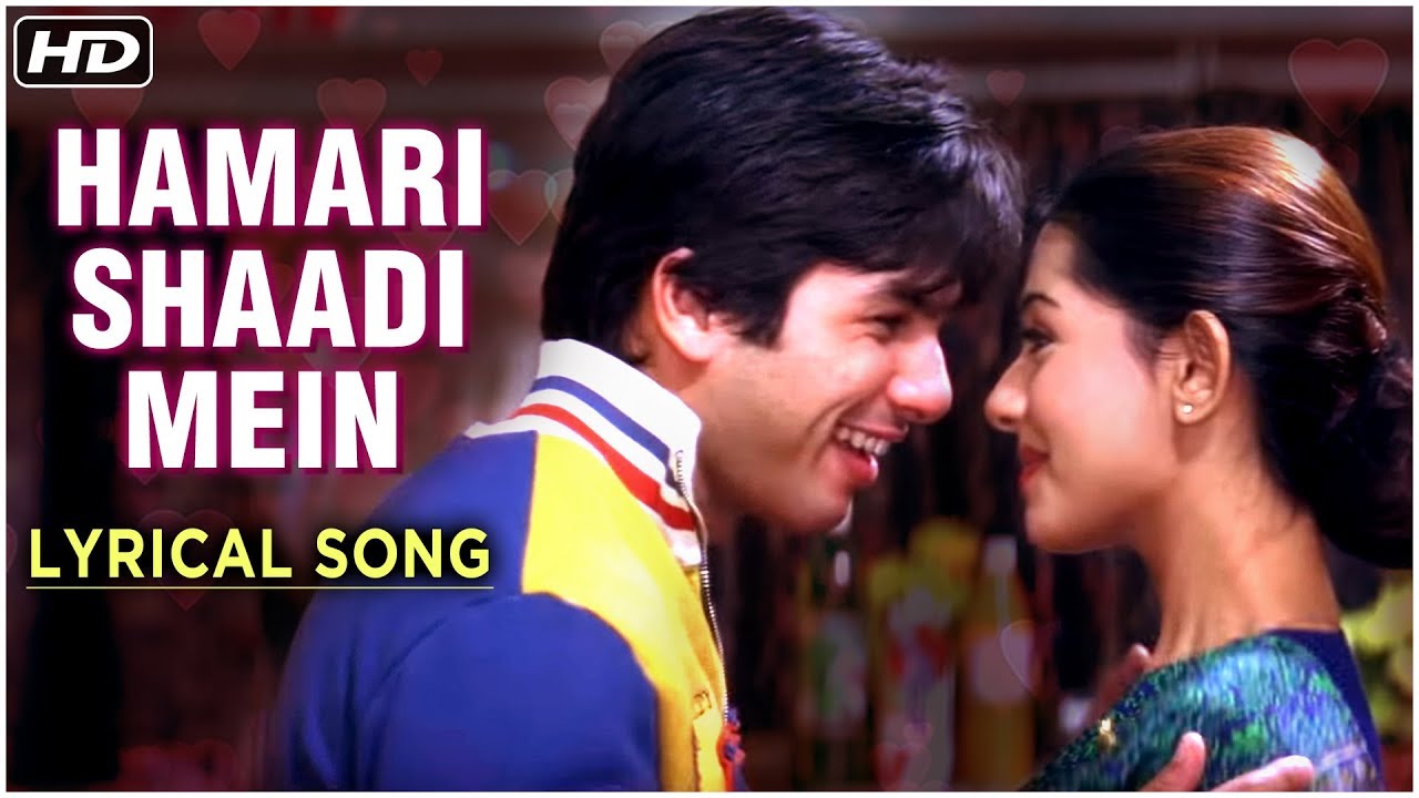 Hamari Shaadi Mein  Lyrical Song  Vivah Hindi Movie  Shahid Kapoor Amrita Rao  Rajshri Songs