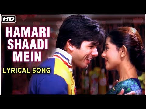 hamari-shaadi-mein-|-lyrical-song-|-vivah-hindi-movie-|-shahid-kapoor,-amrita-rao-|-rajshri-songs