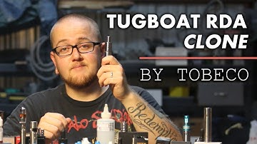 Tugboat RDA Clone by Tobeco Review! From 101vape.com