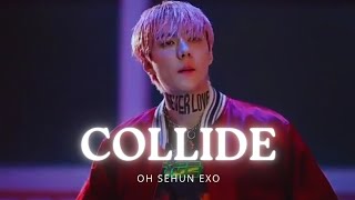 [FMV] OH SEHUN - SONG COLLIDE by Justine Skye & Tyga