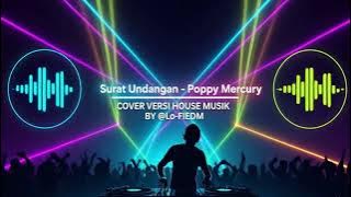 Poppy Mercury | Invitation Letter cover version Remix DJ Dangdut #djdangdut2025