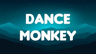 Tones and I - Dance Monkey (Lyrics Mix)