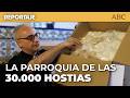 La parroquia que custodia las 30.000 HOSTIAS consagradas de LEÓN XIV