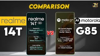 realme 14T vs Motorola G85 : Which Phone is Best ❓🤔
