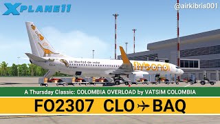 X-Plane 11 | FLYBONDI | Cali ️ Barranquilla | B738 ZiboMod v4.0 RC2.7 | VATSIM