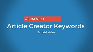 Information Article Creator Keywords Tutorial Guide