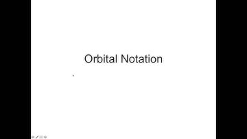 Ch 11 Part 4 Orbital Notation