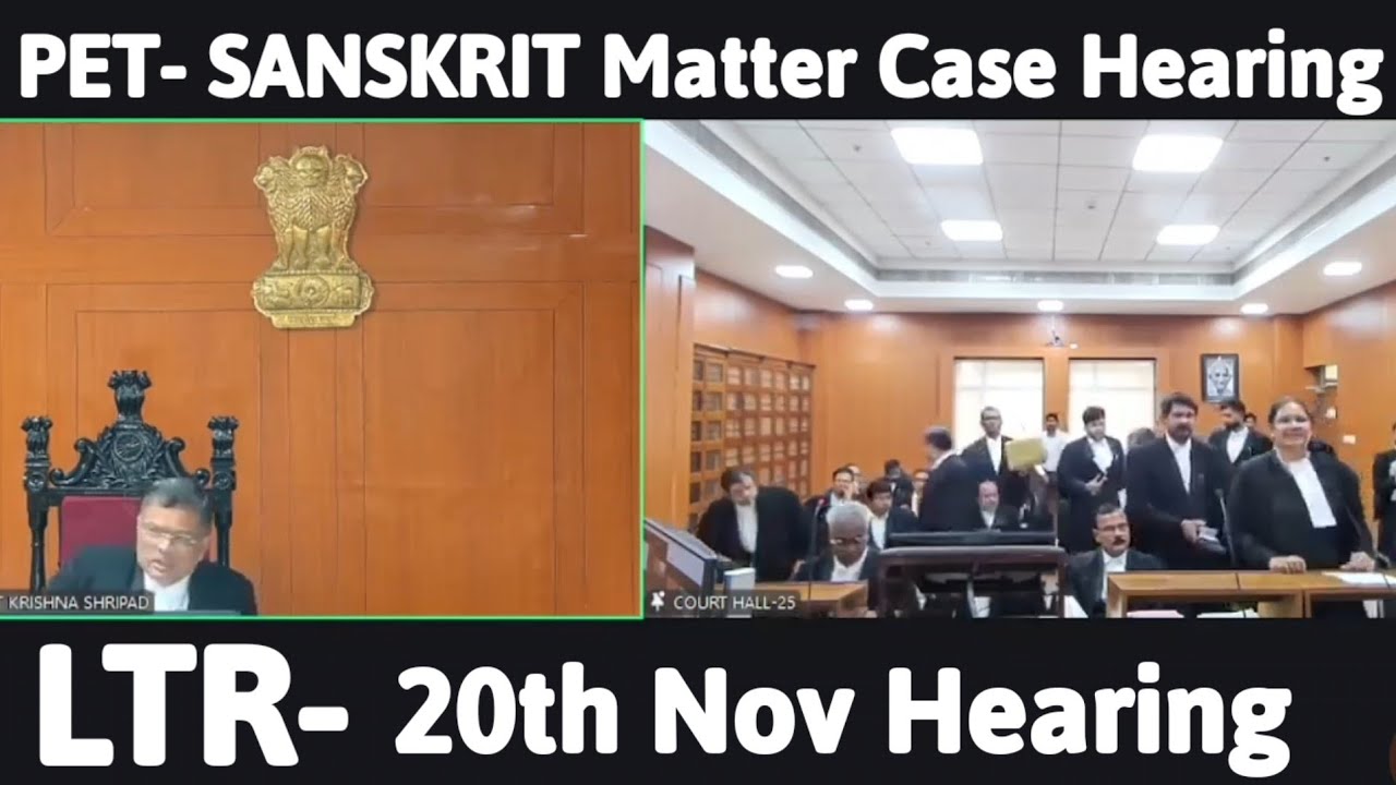 LTR SANSKRIT & PET Case Matter Hearing|| 20th Nov. Hearing|| next hearing we'll be Monday 