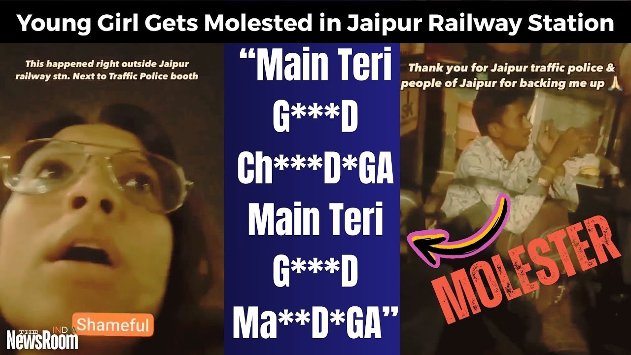 Young Girl Gets Molested Outside Jaipur Railway Station, Jaipur Traffic Police Comes To Rescue