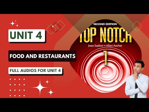 Top Notch 1 Unit 4 Food and Restaurants Second Edition