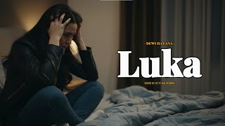 Download Lagu Dewi Havana - Luka | Cover by Jet Plane Reborn MP3