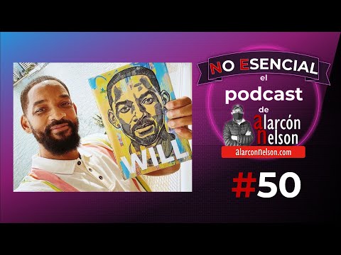 ▶ El libro de Will Smith 🎤 Podcast NO ESENCIAL #50 con Nelson Alarcón