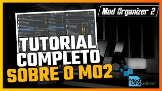 TUTORIAL COMPLETO MO2 (Mod Organizer 2)