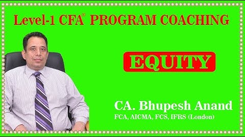 CFA® LEVEL 1 || Overview of Equity Securities VIDEO 1 || EQUITY
