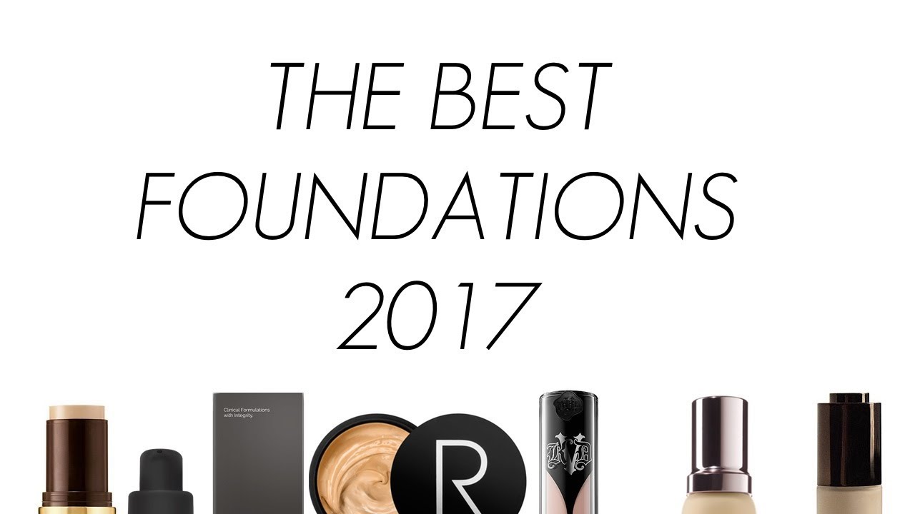 THE BEST FOUNDATIONS 2017! 