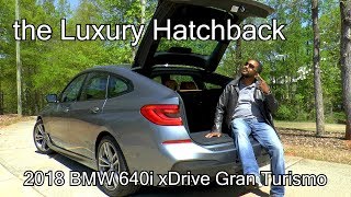 2018 BMW 640i xDrive Gran Turismo Review - the Luxury Hatchback