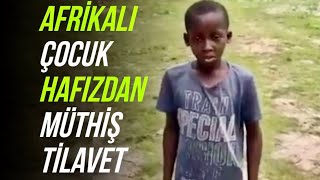 Hafidh African Child Recites Beautifully - Afrıkalı Hafız Çocuk Mükemmel Okuyor