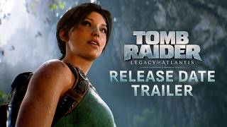 Tomb Raider Legacy of Atlantis Official Release Date Trailer