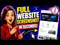 Full Website screenshot in seconds