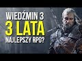 3 lata Wiedźmina 3 – najlepszy polski RPG w historii?