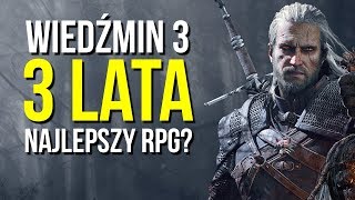 3 lata Wiedźmina 3 – najlepszy polski RPG w historii?