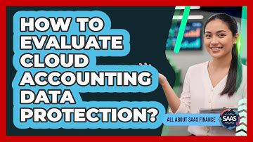 How To Evaluate Cloud Accounting Data Protection?