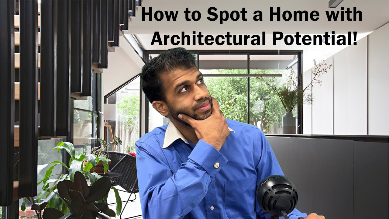 Key Features to Spot a Home with Architectural Potential!