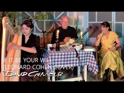 Romany &amp; David Gilmour - If It Be Your Will (Leonard Cohen Cover)