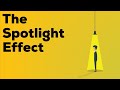 The spotlight effect