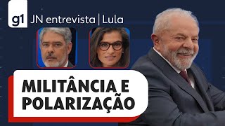 Lula responde sobre militância política do PT e polarização ao JN | Jornal Nacional | Eleições | g1
