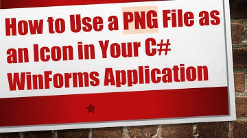 How to Use a PNG File as an Icon in Your C# WinForms Application