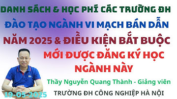 Danh sách & Học phí các trường ĐH đào tạo ngành Vi mạch bán dẫn năm 2025& Điều kiện bắt buộc đăng ký