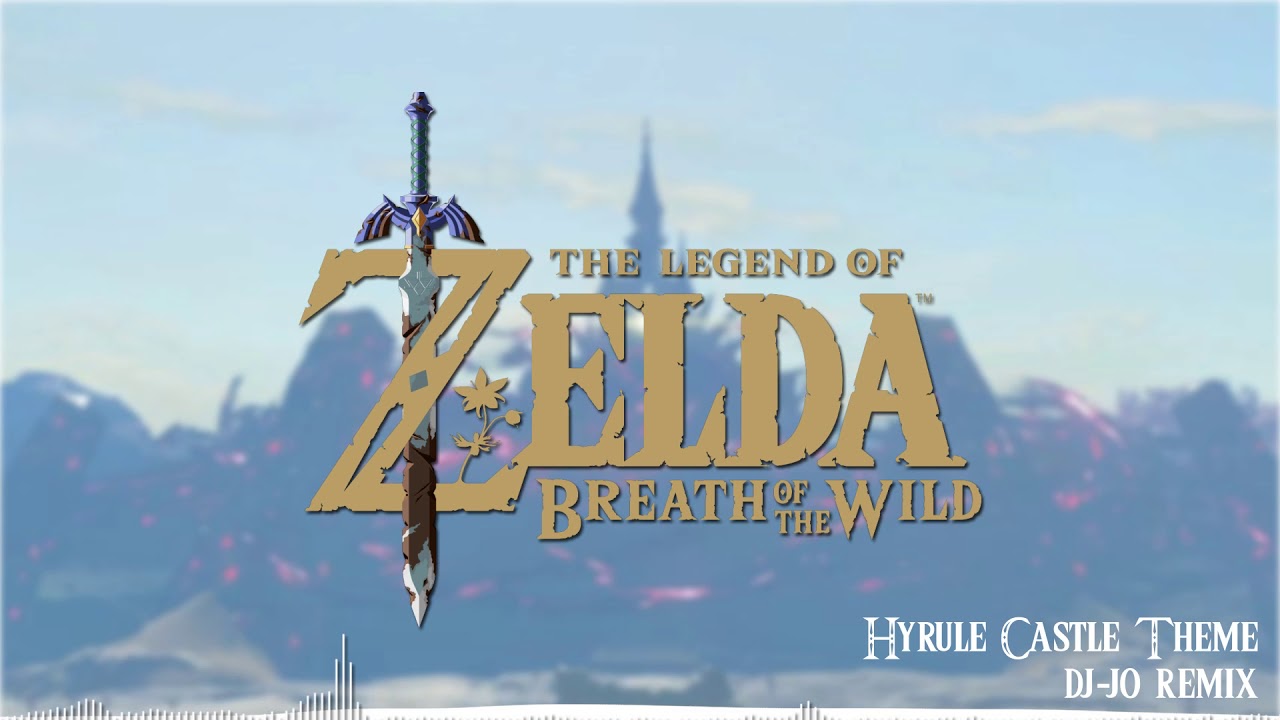 Breath of The Wild OST: Hyrule Castle Theme [ dj-Jo Remix ]