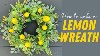 How to Make a Summer Lemon Wreath