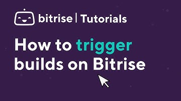 How to trigger builds on Bitrise  | TUTORIAL