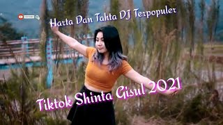 HARTA DAN TAHTA DJ TERPOPULER SHINTA GISUL TIKTOK 2021