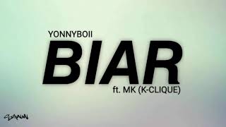 BIAR - Yonnyboi ft. MK [K-CLIQUE] (lirik) chords