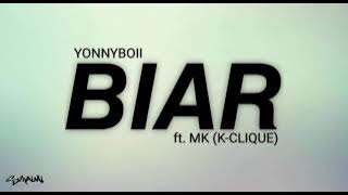 BIAR - Yonnyboi ft. MK [K-CLIQUE] (lirik)