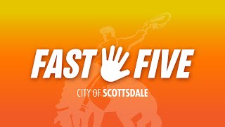 Scottsdale&#39;s June 2023 Fast Five