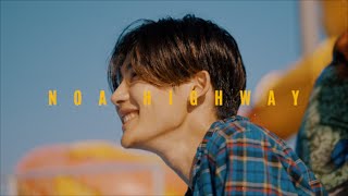 NOA - Highway【Official Music Video】