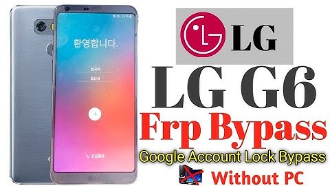 LG G6 Frp Bypass ( Without PC ) || LG 6g Google Account Lock Bypass