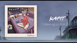 I Belong to the Zoo - Kapit (Official Audio + Lyrics)