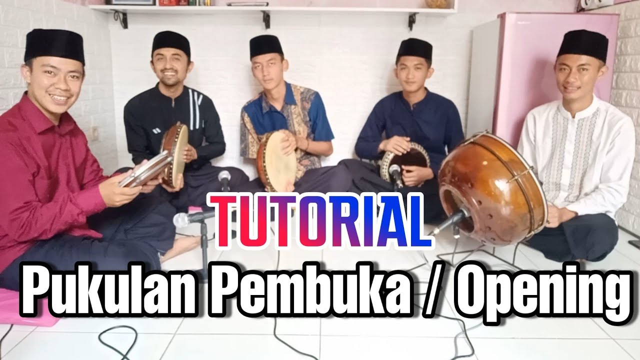 TUTORIAL PUKULAN PEMBUKA HADROH PUKULAN OPENING HADROH YouTube