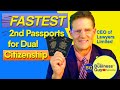 Fastest Second Passport for Dual Citizenship & Your Plan B