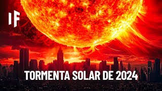 ¿Qué pasaría si una tormenta solar impactara la Tierra en 2024? by Qué pasaría si - What If Español 184,656 views 2 months ago 9 minutes, 20 seconds