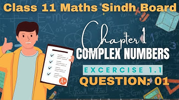 STOP Struggling with Complex Numbers in #math  Class 11 Sindh Board | Ex 1.1 Q1