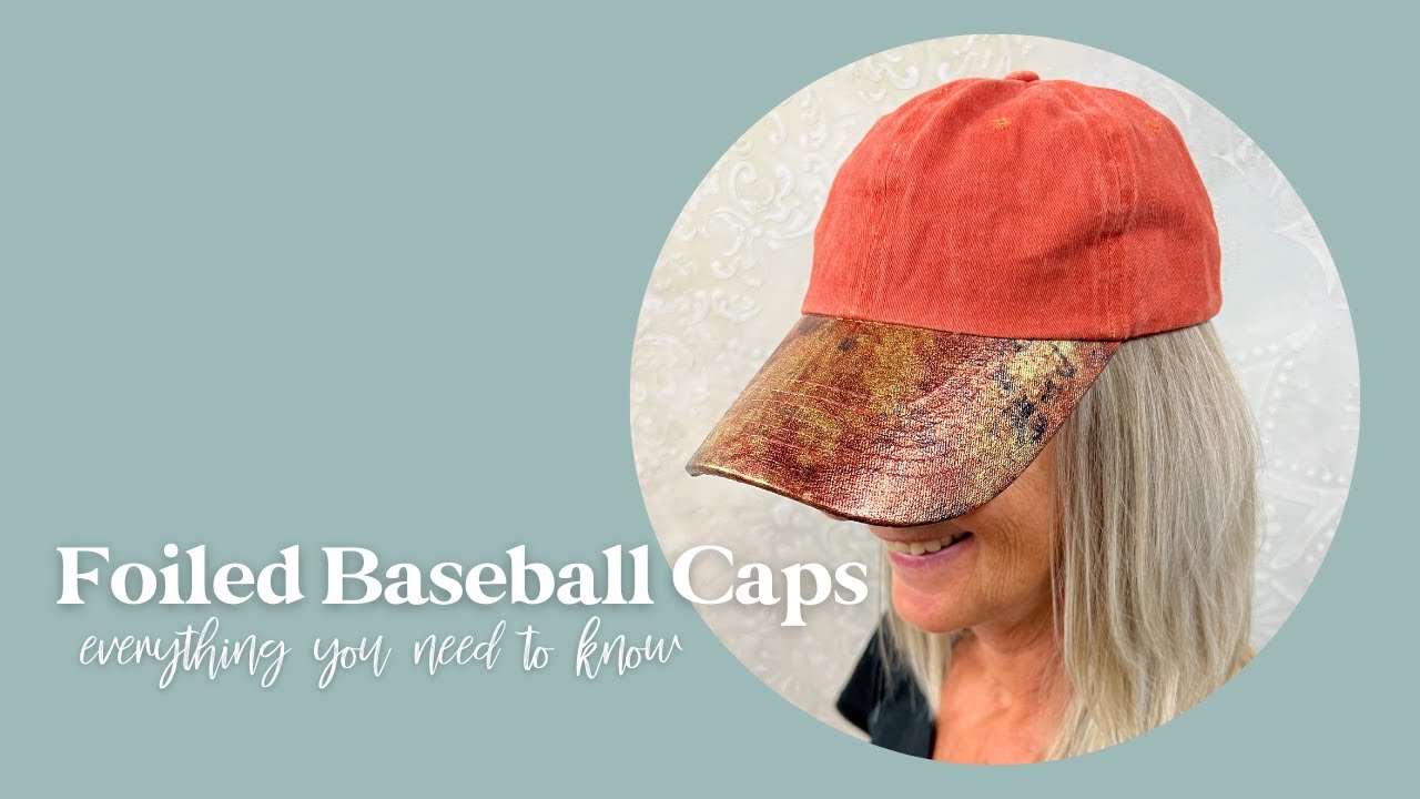 Custom Baseball Cap Tutorial | Transfer Foils