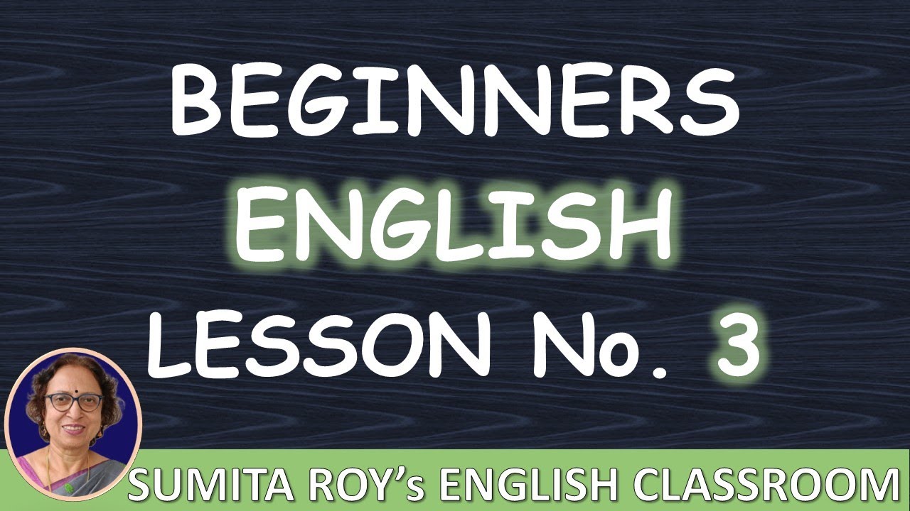 Beginners Lesson No 3 - YouTube