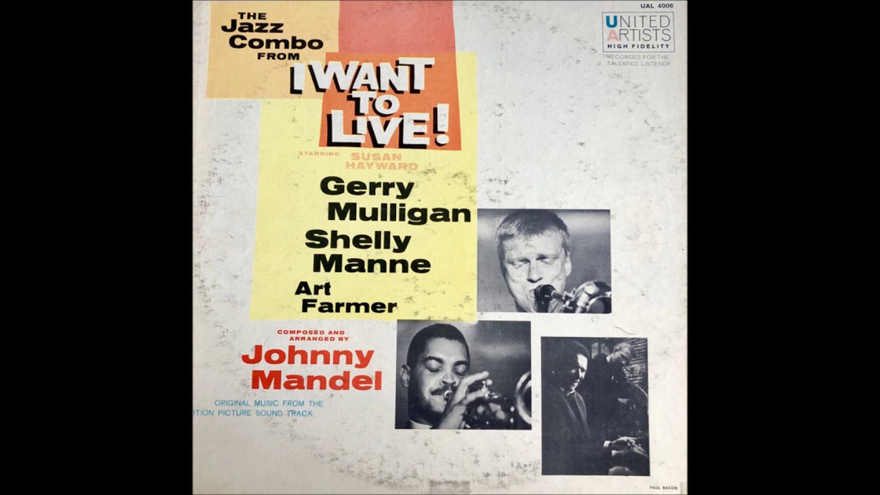 Gerry Mulligan The Jazz Combo From "I Want To Live!" ( Full Album